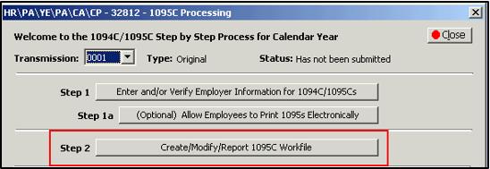 Step 2: Create/Modify/Report 1095C Work File A 1095C Work file must exist before you continue with 1095C Processing because all of the subsequent Steps in the process use the data that the 1095C Work
