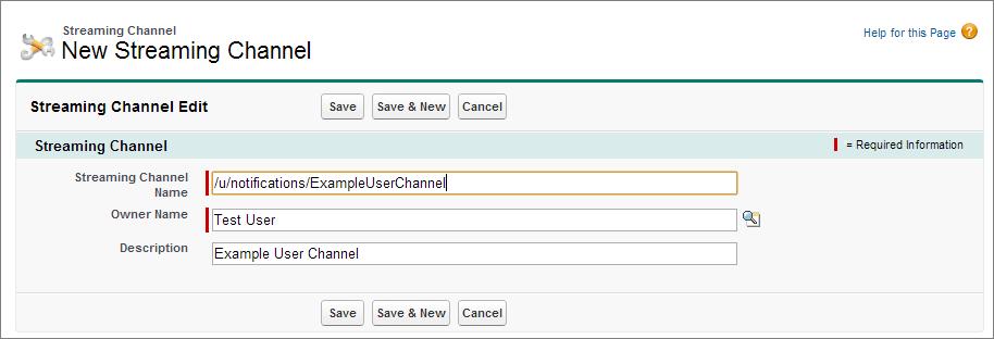Generic Events Run a Java Client with Username and Password Login 5. Select Save. You ve just created a streaming channel that clients can subscribe to for notifications.