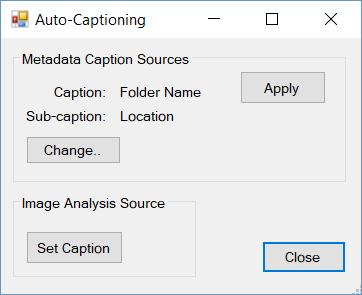 Auto-Captioning The following screen is shown when clicking the Auto-caption button; Figure 17 Auto-caption screen Clicking the Apply button in the Metadata Caption Sources box applies captions and