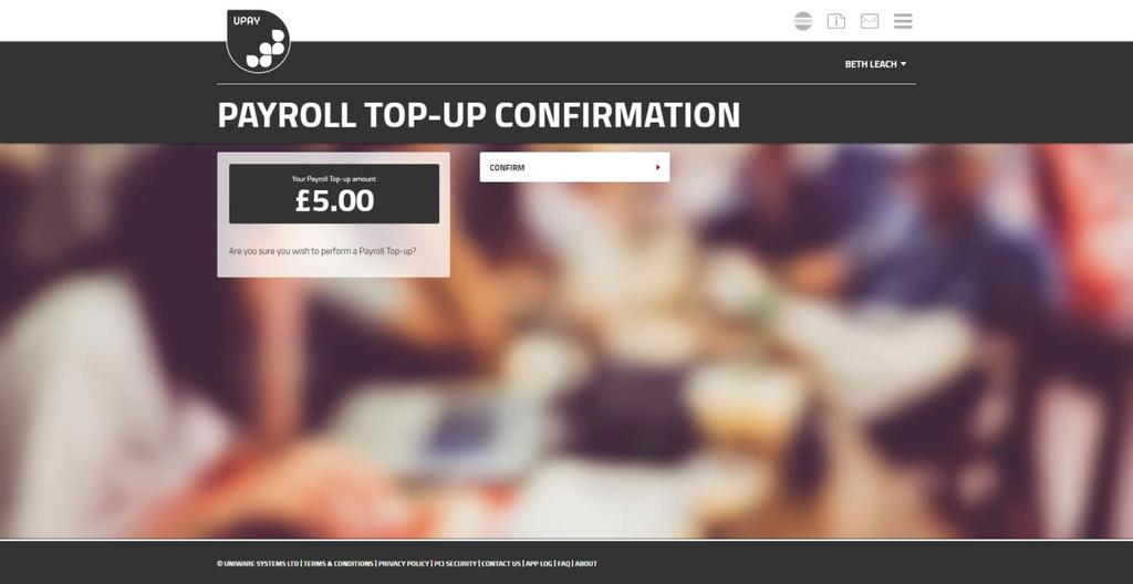 20 PAYROLL TOP-UP Some sites allow their staff to top-up via their payroll.