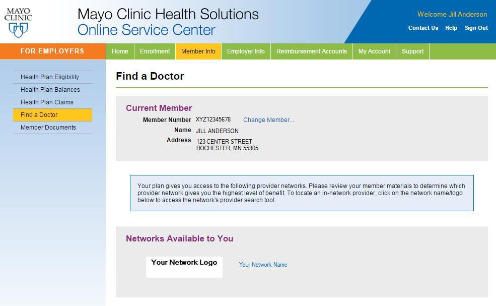 Find a Doctor The Find a Doctor tool allows you to search for in-network providers on behalf of a member.