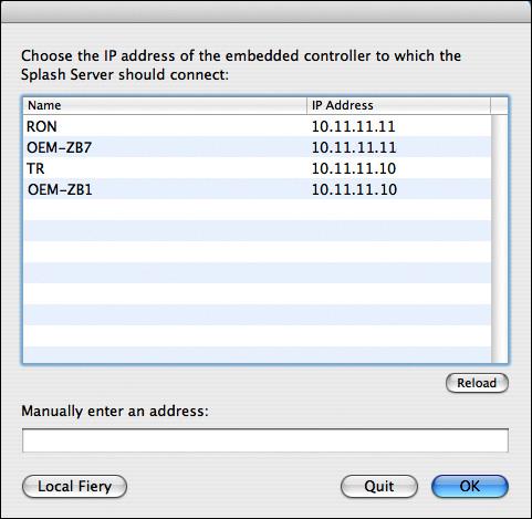 INSTALLING THE SPLASH RPX-ii SERVER SOFTWARE 16 10 Select the Fiery or type the IP address manually, if prompted.