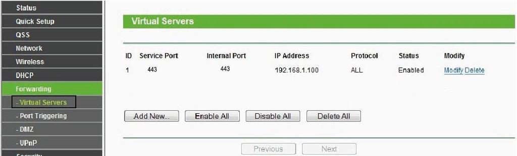 Here you have finished the Port Forwarding setup. Figure 2.13 5. Now you can access your IP camera by https://domain name: HTTPS port via the Internet. 2.4 Using the VLC player This camera supports RTSP streaming, here you can view the camera using VLC player.