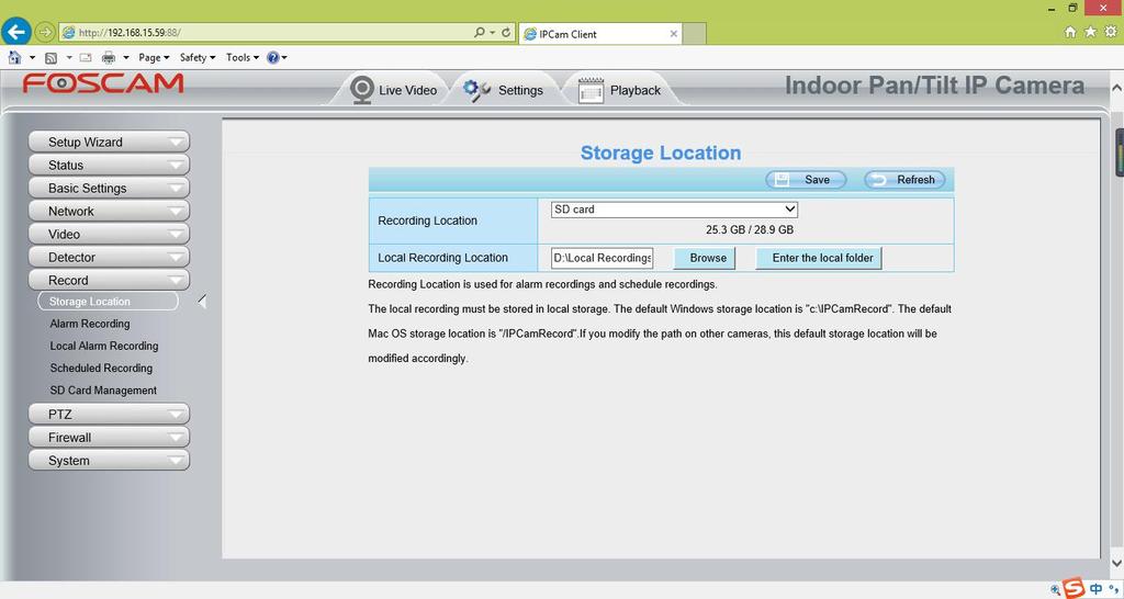 Step 2: Setup the Storage Location Go to Settings > Record > Storage Location, and set the Recording Location to SD card and click Save.