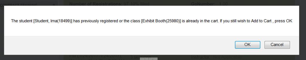 You will receive another popup window (see below) confirming that you are sure that you want another Exhibit Booth since there is already one in your cart.