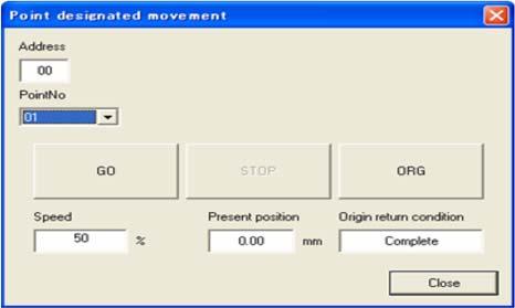 5.7. Operating Actuator 5.7.1. Movement to Specified Point (Point at) Movement to specified point No. 1 Select point No. A list of registered point numbers is displayed.