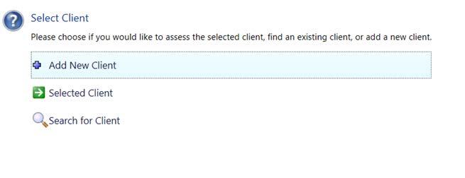 The workflow begins by searching existing clients. Enter the required information and select Search.