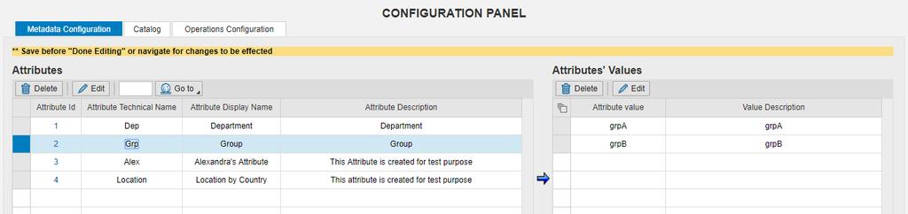 2.1 Configuration Views There are 3 tabs in the configuration application you can use: Operations Dashboard Configuration Application Views Metadata Configuration Catalog Configuration Operations