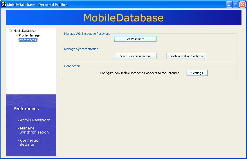 3.1.2 Preferences User Guide Figure 16: Preferences available on Desktop side Mobile Database Set Password: This will