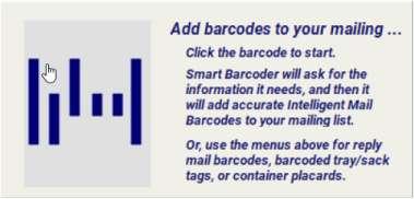 Smart Barcoder User Guide Page 22 Using Smart Barcoder to Create Barcodes for Bulk Mailing Starting the process Smart Barcoder is designed to walk you through the information that is needed to add