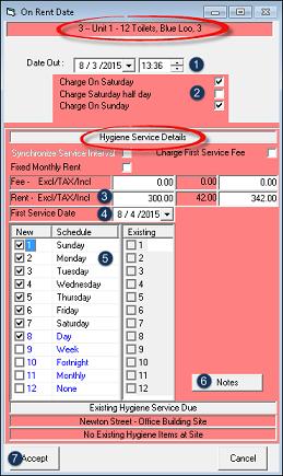 Tick the check-boxes to "Charge on a Saturday and Sunday" - if applicable 3. The system will automatically enter the "Rate" as setup 4. Enter the "First Service Date" 5.