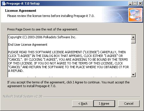 Figure 11 Software license agreement 3. If prompted, select the PrePage-it installation folder.