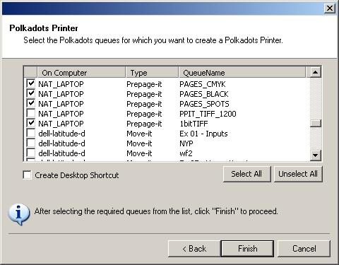 Figure 68 Select PrePage-it Queues Tip The list in Figure 68 will show both PrePage-it queues and Move-it queues, if you have both applications.