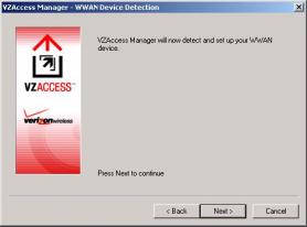 Installation and Configuration Setup Instructions 5. VZAccess Manager now detects and sets up your WWAN adadevice on your computer.