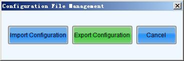 7 Configuration Information Management 7 Configuration Information Management Click Settings > Configure Information Management to conduct configuration file management.
