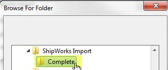 After a Successful Import Now, let's tell ShipWorks to where the successfully imported file should be moved. (Remember that we created the Complete folder earlier?) 8a.