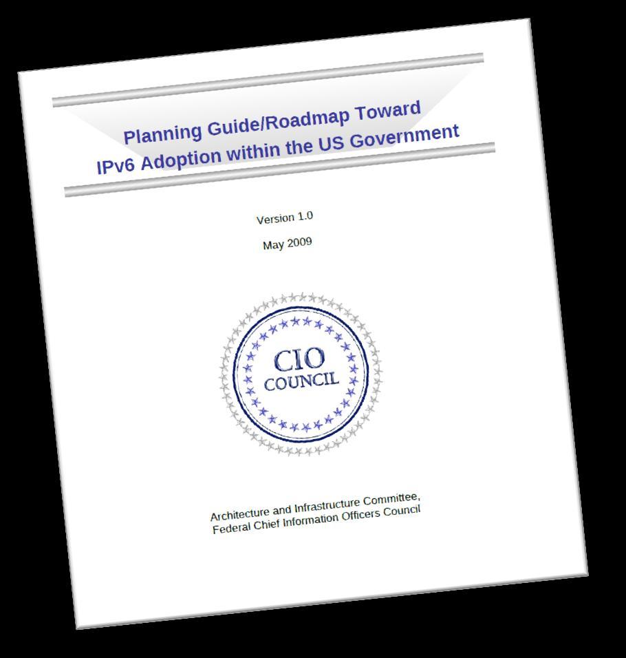 The Business Case and Roadmap for Completing IPv6 Adoption in US Government What
