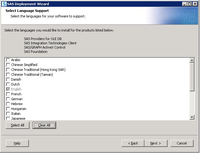 ) Add any additional languages that you want SAS software to support, and then click Next. 11.