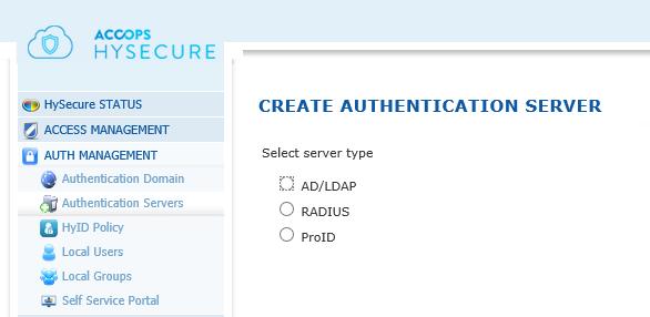 CONFIGURING HYSECURE Minimum configuration of Accops HySecure involves following steps: 1. Setup authentication server 2. Configure HySecure realm 3. Create Application 4. Create Application Group 5.