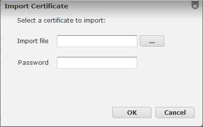3 Type the certificate password and click OK. Contact the person who has exported the certificate to get the password. 4 When the server restarts, log in and navigate to Certificate page.