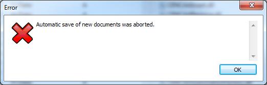 In case the automatic saving is aborted, an error message like Illustration 2 is displayed.