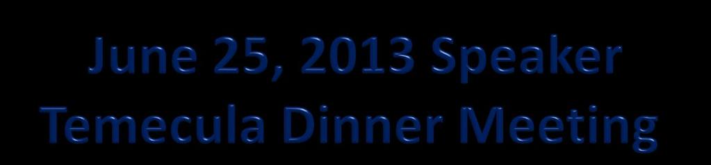 PMICIE Chapter Temecula 2 PDU Dinner Please visit www.
