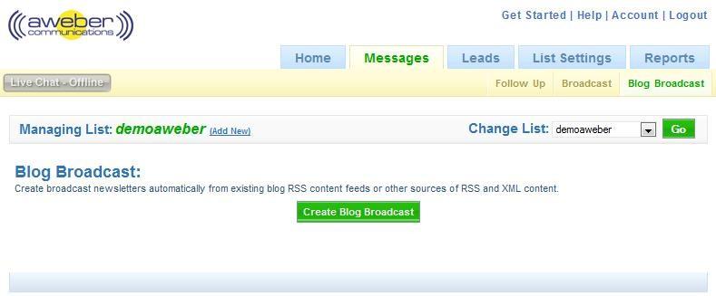 Sending A Blog Broadcast Included in your aweber account is a very nice feature called the blog broadcast.