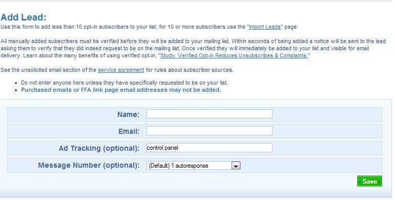 You can also add, import, unsubscribe, block and suppress email addresses from the Leads area. To add a lead to your list click on the add link on the sub menu.