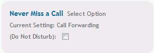 The Never Miss a Call section allows you to configure how your phone will ring.