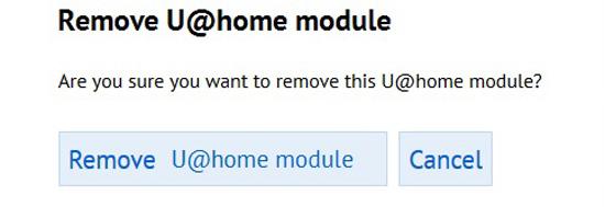 WEB ACCESS; REMOTE U@home module replacement In certain situations you may need to replace the devices controlled from your user account: You need to replace the U@home module of your installation