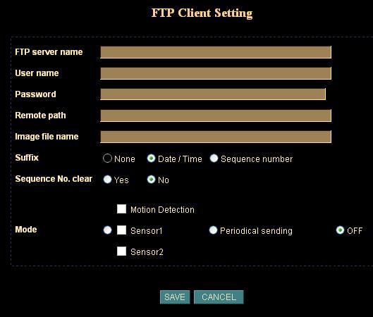 FTP Client Screen FTP Client Screen FTP Client Settings FTP server name Username, Password Remote path Image file name Suffix Sequence No.