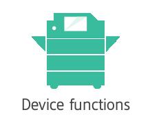 Device Functions allows you to either use the device to make a copy, send a fax, or use the native scan feature of the MFP.
