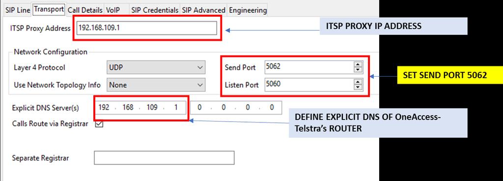 Select the Transport tab: The ITSP Proxy Address is set to the IP address of OneAccess SIP NTU.
