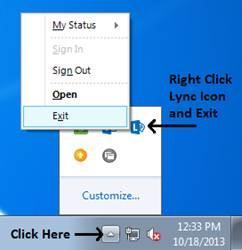 Connecting to the Cloud Step 1. Log off the current Outlook client. Step 2. Shutdown Lync (if used): Left click the Show Hidden Icons button on the taskbar.
