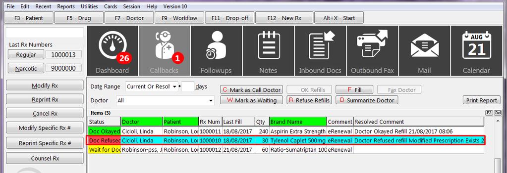 Doctor Refused If the doctor refuses the prescription refill for any reason, the doctor callback record status changes to Doc Refused.