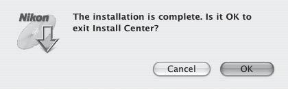 Step 4 Exit the Installer Windows Mac OS Click Yes.