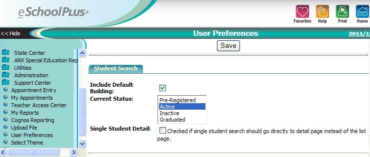 From the menu, select User Preferences. User Preferences This page allows the user to set up personal preferences when accessing a screen, such as including a default building and Active students.
