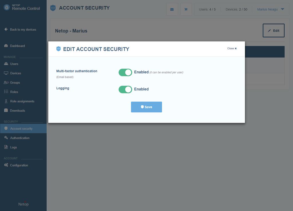 5 Security This section provides various options for overall account security. 5.1 Enable Multi-Factor authentication Note: Account administrators or higher can manage Account security.