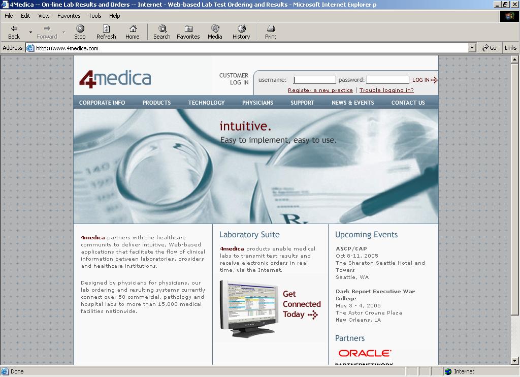 LOGIN Select the Internet Explorer browser and type www.4medica.com in the address bar. When the 4Medica home page is on the screen, follow the steps below: 1. 2. 3.