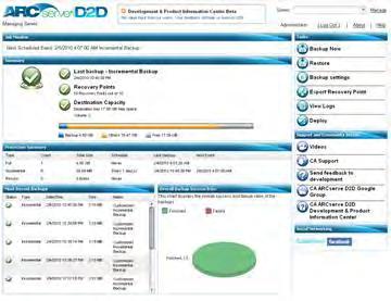 The CA ARCserve D2D Management Screen The CA ARCserve D2D management screen provides an easy-to-read overview of backup status, available recovery points and user actions.