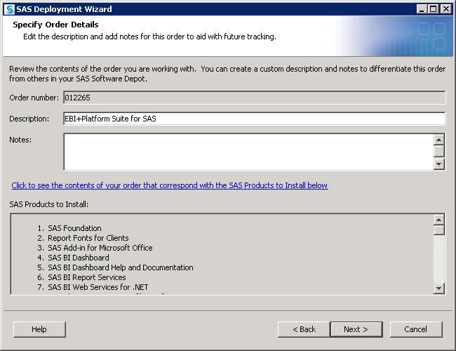 The SAS Deployment Wizard will display this order information during the SAS installation.