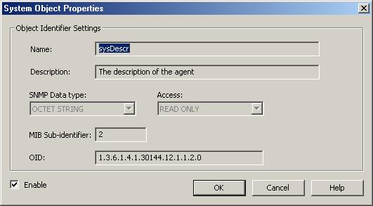 11 SNMP Agent Plug-In System Objects After an SNMP Agent has been configured, several system objects become available.