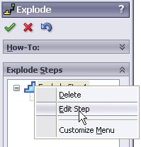 7 The explode distance can be changed by editing the step. Rightclick on Explode Step1, and select Edit Step.