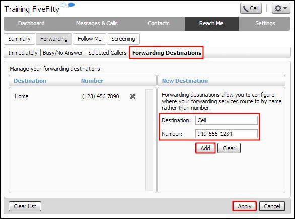 Forwarding Destinations Use the Forwarding Destinations tab to enter numbers you frequently forward calls to. 1.
