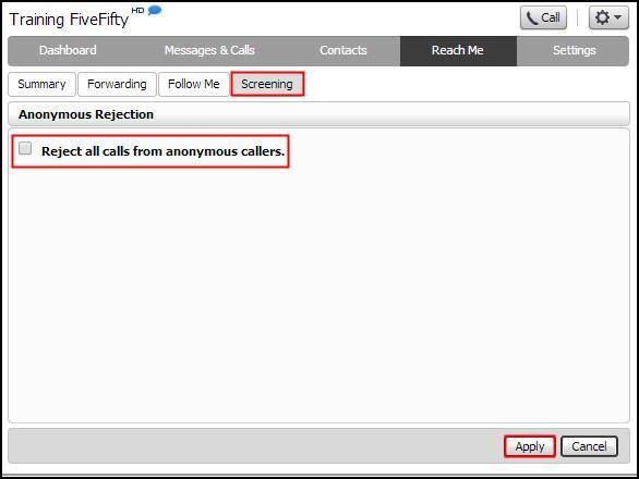 Screening You can elect to receive or reject calls from anonymous callers on the Screening tab. 1. The default is to reject all calls from anonymous callers.