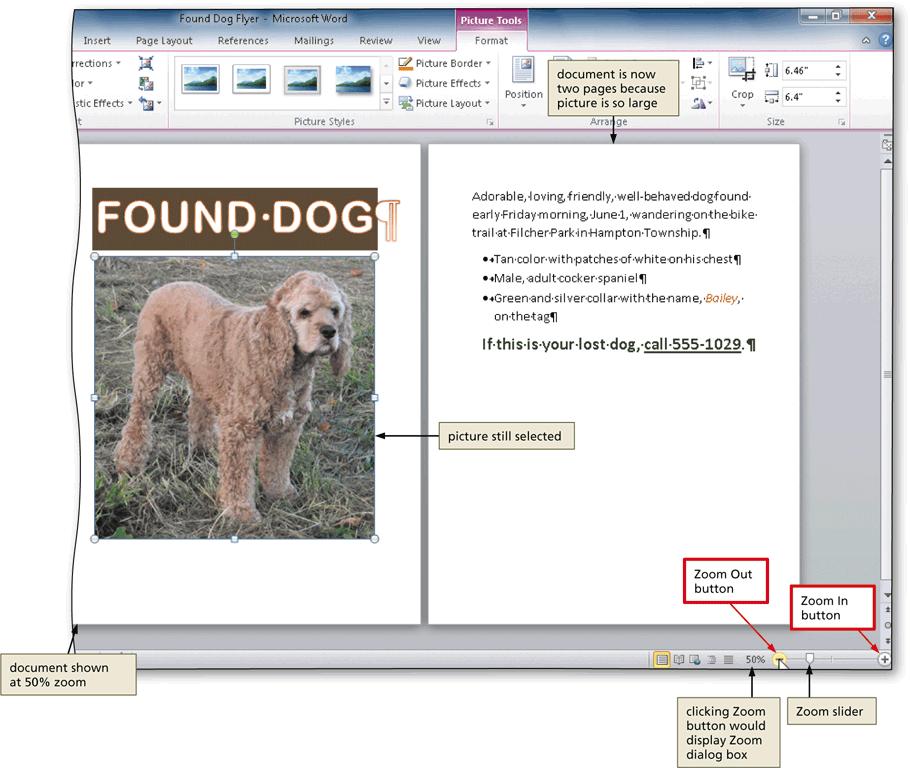 Zooming the Document Click the Zoom Out or Zoom In button as many times as