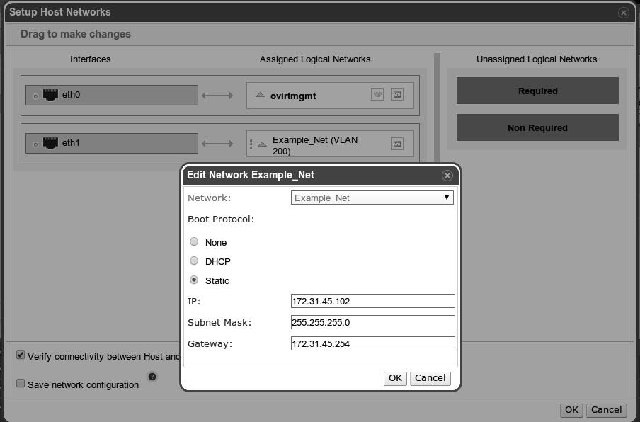 Configuring ovirt 3. The following figure shows the Edit Network dialog box and the attached logical network from the previous Setup Host Networks dialog box. 4.
