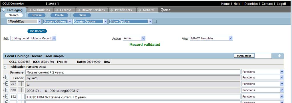 OCLC Local Holdings Maintenance Instructions 47 If validation is successful, a Record validated message, in green, appears at the top of the