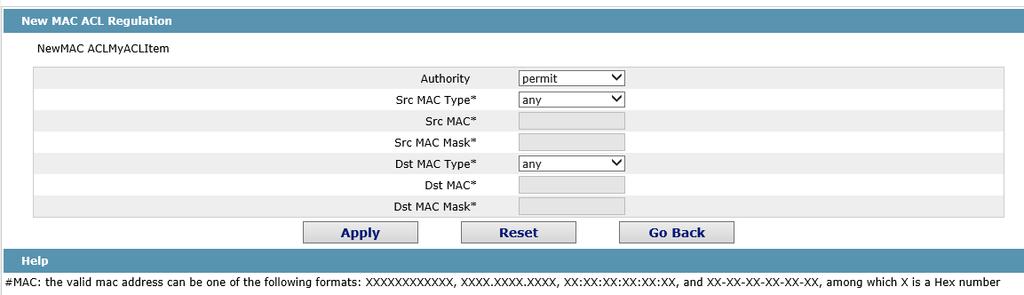 you can set the corresponding rules for the MAC access control list. Click New to add a name of the MAC access control list.