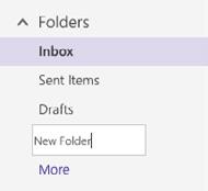Create a Folder: You can create new folders to better organize your emails, just click on the + symbol